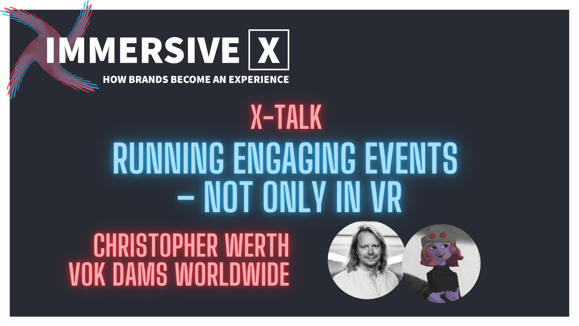 Running Engaging Events - not only in VR