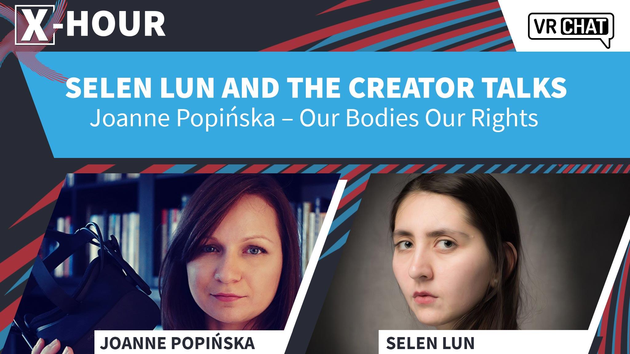Selen Lun And The Creator Talks: Joanne Popińska - Our Bodies, Our Rights